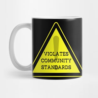 Violates Community Standards Mug